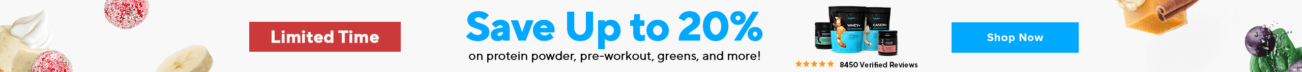 Save Up to 20% on select Legion supplements!