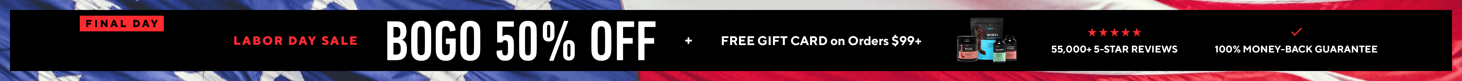 2025 Labor Day BOGO Sale!