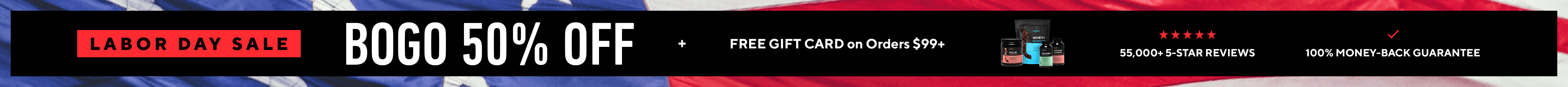 2025 Labor Day BOGO Sale!