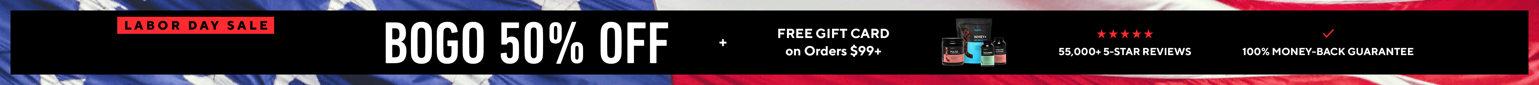 2025 Labor Day BOGO Sale!