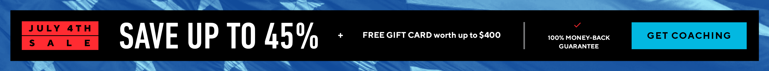 Save 45% on Coaching + get $400 in Free gifts - Desktop Banner