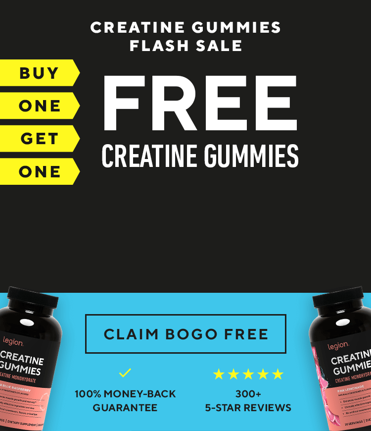 Legion Creatine Gummies Flash Sale!