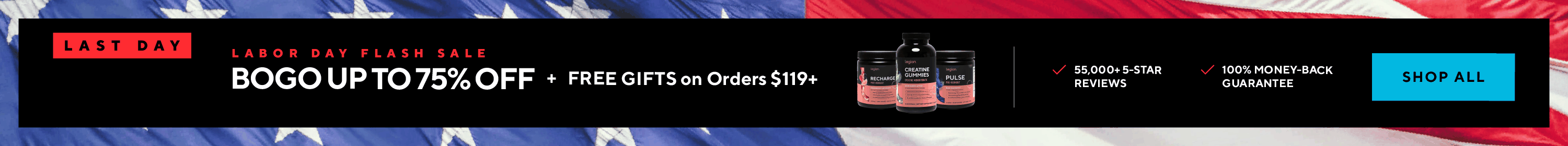 Labor Day flash sale! BOGO up to 75% off select products.