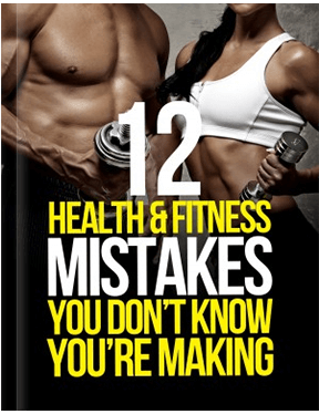12 Health and Fitness Mistakes you Don't know you're making
