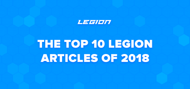 The Top 10 Legion Articles of 2018