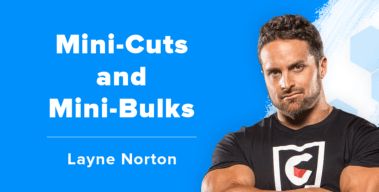 Ep. #396: Layne Norton on Mini-Cuts and Mini-Bulks