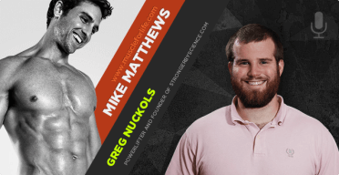 Ep. #111: Greg Nuckols on the Best Way to Get Jacked