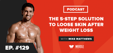 Ep. #129: The 5-Step Solution to Loose Skin After Weight Loss