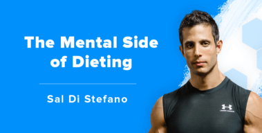 Ep. #403: Sal Di Stefano on Mastering the Mental Side of Dieting