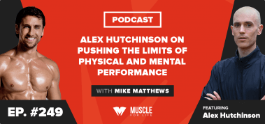 Ep. #249: Alex Hutchinson on Pushing the Limits of Physical and Mental Performance