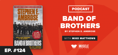 Ep. #124: MFL Book Club Podcast: Band of Brothers by Stephen Ambrose