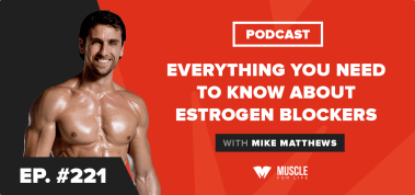 Ep. #221: Everything You Need to Know About Estrogen Blockers