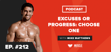 Ep. #212: Motivation Monday: Excuses or Progress: Choose One