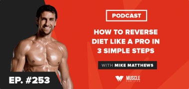 Ep. #253: How to Reverse Diet Like a Pro in 3 Simple Steps