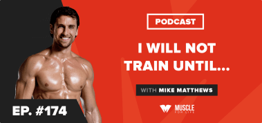 Ep. #174: Motivation Monday: I Will Not Train Until…