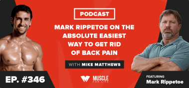 Ep. #346: Mark Rippetoe on the Absolute Easiest Way to Get Rid of Back Pain