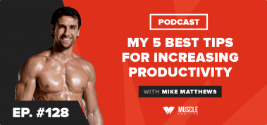 Ep. #128: Motivation Monday: My 5 Best Tips for Increasing Productivity