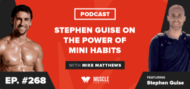 Ep. #268: Stephen Guise on the Power of Mini Habits