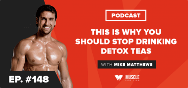 Ep. #148: This Is Why You Should Stop Drinking Detox Teas