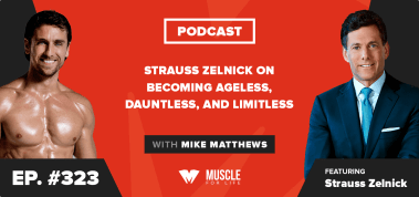 Ep. #323: Strauss Zelnick on Becoming Ageless, Dauntless, and Limitless