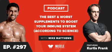 Ep. #297: The Best & Worst Supplements to Boost Your Immune System (According to Science)