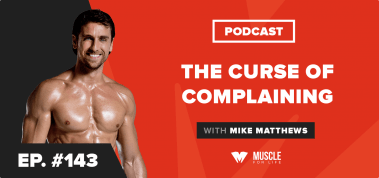 Ep. #143: Motivation Monday: The Curse of Complaining