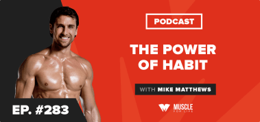 Ep. #283: Motivation Monday: The Power of Habit