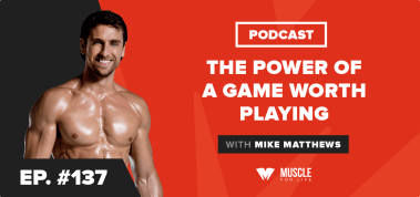 Ep. #137: Motivation Monday: The Power of a Game Worth Playing