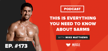 Ep. #173: This Is Everything You Need to Know About SARMs