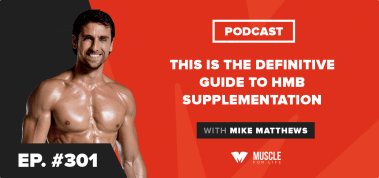 Ep. #301: This Is the Definitive Guide to HMB Supplementation