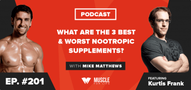 Ep. #201: What Are the 3 Best & Worst Nootropic Supplements?