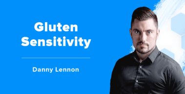 Ep. #494: Danny Lennon on Gluten Sensitivity, Leaky Gut, and More