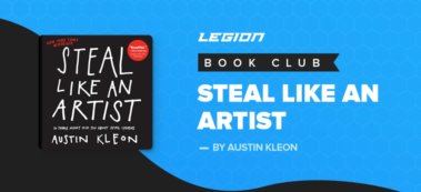 My Top 5 Takeaways from Steal Like an Artist by Austin Kleon