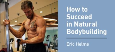 Ep. #592: Eric Helms on the Art and Science of Succeeding in Natural Bodybuilding