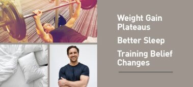 Ep. #652: Q&A: Weight Gain Plateaus, Sleeping Better, and Training Beliefs Now vs. Then