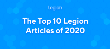 The Top 10 Legion Articles of 2020
