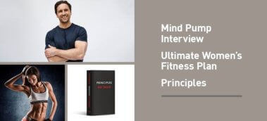 Ep. #706: The Best of Muscle For Life: Mind Pump Interview, Ultimate Fitness Plan For Women, and Principles