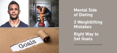 Ep. #699: The Best of Muscle For Life: Mental Side of Dieting, 3 Weightlifting Mistakes, Right Way to Set Goals