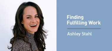 Ep. #726: Ashley Stahl on Finding Fulfilling Work For a Better, Happier Life