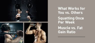 Ep. #727: Says You! What Works For You vs. Others, Squatting Once Per Week, and Muscle vs. Fat Gain While Lean Bulking