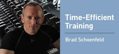 Ep. #805: Brad Schoenfeld on the Science of Time-Efficient Training