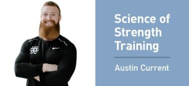 Ep. #796: Austin Current on Understanding the Science of Strength Training