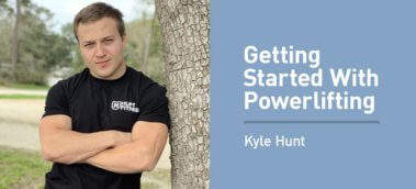 Ep. #829: Kyle Hunt on Getting Started With Powerlifting