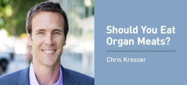 Ep. #857: Chris Kresser on the Nutritional Value of Organ Meats