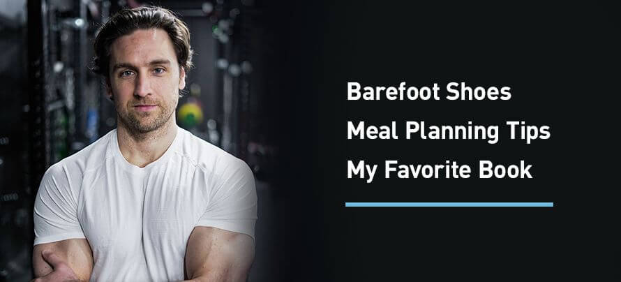 Ep. #891: Q&A: Barefoot Shoes, Meal Planning Tips, Stretching, and More