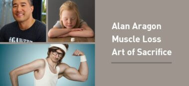 Ep. #906: The Best of Muscle For Life: Artificial Sweeteners & Refeeds, Muscle Loss, & Art of Sacrifice