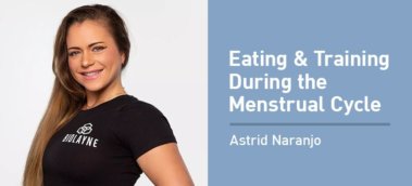 Ep. #920: Astrid Naranjo on Eating and Training According to Your Menstrual Cycle
