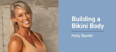 Ep. #914: Holly Baxter on Training for a Bikini Body