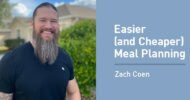 Ep. #933: Zach Coen on Easy Ways to Make Better (and Cheaper) Meal Plans