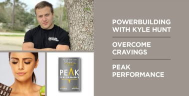 Ep. #958: The Best of Muscle For Life: Powerbuilding, Beating Cravings, & Peak Performance